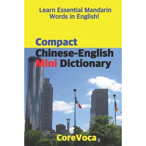 Compact Chinese-English Mini Dictionary: Learn Essential Mandarin Words in English!