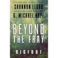 Beyond The Fray: Bigfoot