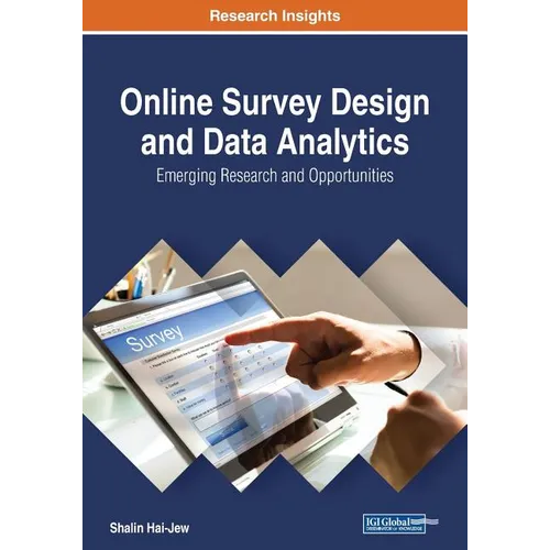 Online Survey Design and Data Analytics: Emerging Research and Opportunities