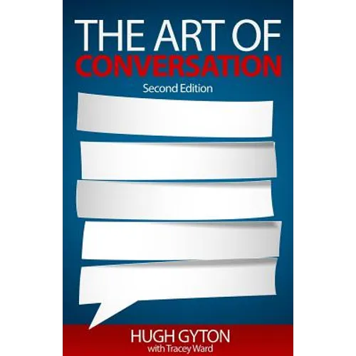 The Art of Conversation: Second Edition