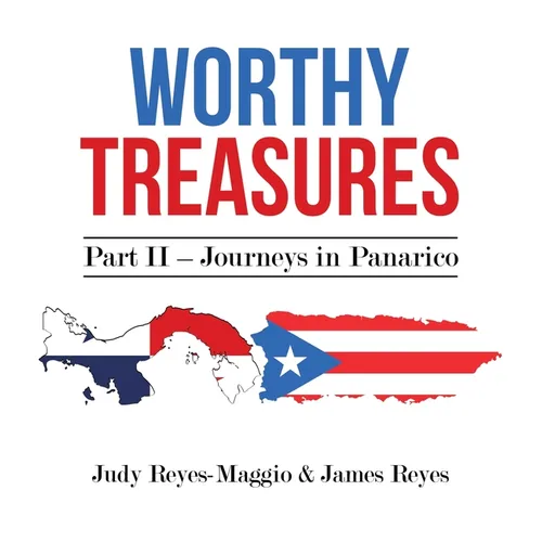 Worthy Treasures: Part II - Journeys in Panarico