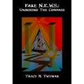 Fake N.E.W.S.: Unboxing The Compass