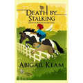 Death By Stalking: A Josiah Reynolds Mystery 12