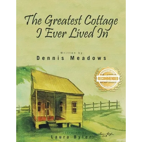 The Greatest Cottage I Ever Lived In