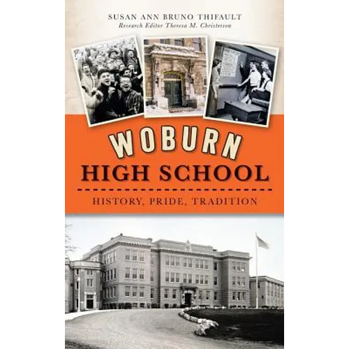 Woburn High School: History, Pride, Tradition