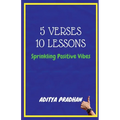 5 Verses, 10 Lessons: Sprinkling Positive Vibes