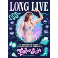 Long Live: The Definitive Guide to the Folklore and Fandom of Taylor Swift