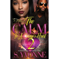 The Calm To A Savage's Heart 2: It's Still A Cold Winter With A Hot Boy Spin-Off