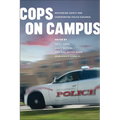 Cops on Campus: Rethinking Safety and Confronting Police Violence