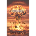 The Blind Man's Rage
