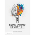 Reinventing Education: Beyond the Knowledge Economy