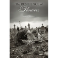The Resilience of Flowers