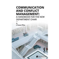 Communication and Conflict Management: A Handbook for the New Department Chair
