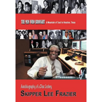 The Man Who Brought a Mountain of Soul to Houston, Texas: Autobiography of a Disc Jockey