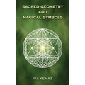 Sacred Geometry and Magical Symbols