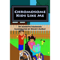 Chromosome Kids Like Me