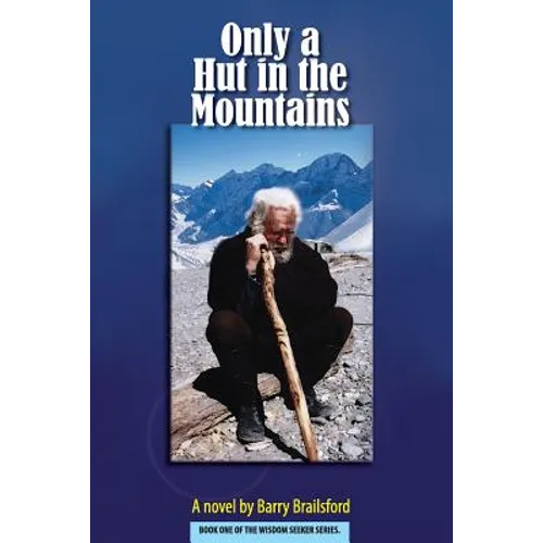 Only a Hut in the Mountains