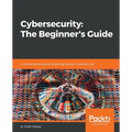 Cybersecurity: A comprehensive guide to getting started in cybersecurity