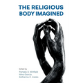 The Religious Body Imagined