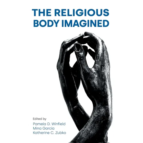 The Religious Body Imagined