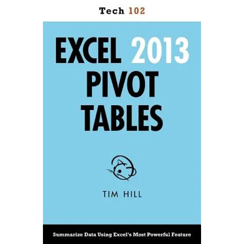 Excel 2013 Pivot Tables (Tech 102)