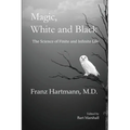 Magic, White and Black: The Science of Finite and Infinite Life