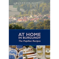 At Home in Burgundy: The Papillon Recipes
