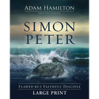 Simon Peter: Flawed But Faithful Disciple