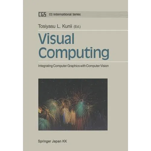 Visual Computing: Integrating Computer Graphics with Computer Vision