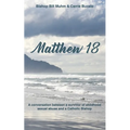 Matthew 18: A Conversation Between a Survivor of Child Sexual Abuse and a Catholic Bishop