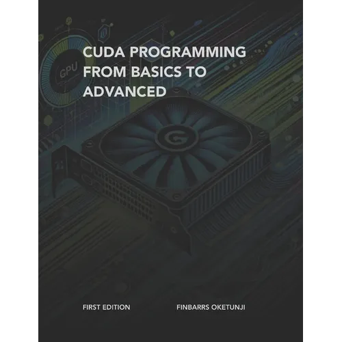 CUDA Programming from Basics to Advanced