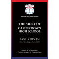 The Story of Camperdown High School