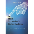 A High Schooler's Guide to Java