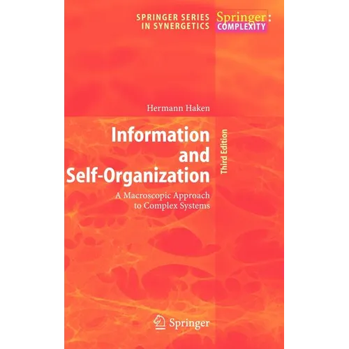 Information and Self-Organization: A Macroscopic Approach to Complex Systems