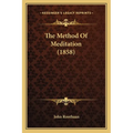 The Method Of Meditation (1858)