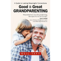 Good To Great Grandparenting