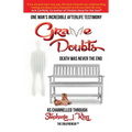 Grave Doubts: One Man's Incredible Afterlife Testimony