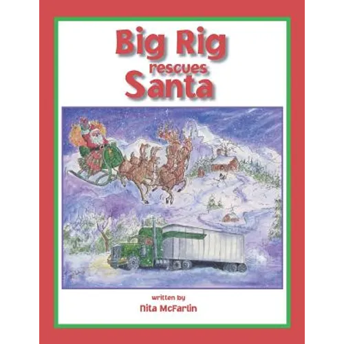 Big Rig Rescues Santa