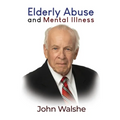 Elderly Abuse and Mental Illness