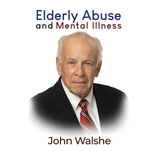 Elderly Abuse and Mental Illness