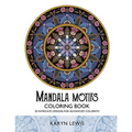 Mandala Motifs Coloring Book: 30 Intricate Designs for Advanced Colorists