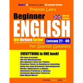 Preston Lee's Beginner English With Workbook Section Lesson 21 - 40 For Spanish Speakers (British Version)