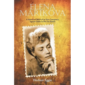Elena Marikova: A Historical Novel of an Epic Conspiracy Against Stalin in Pre-War Russia