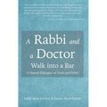 A Rabbi and a Doctor Walk into a Bar
