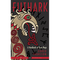Futhark: A Handbook of Rune Magic, New Edition