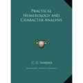 Practical Numerology and Character Analysis