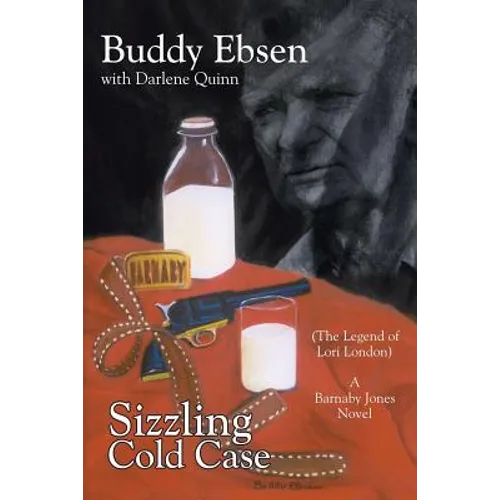 Sizzling Cold Case: (The Legend of Lori London) A Barnaby Jones Novel