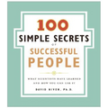 The 100 Simple Secrets of Successful People: What Scientists Have Learned and How You Can Use It