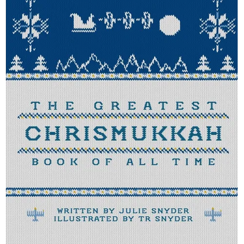 The Greatest Chrismukkah Book of All Time