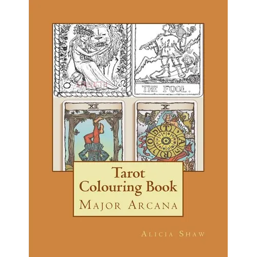 Tarot Colouring Book: Major Arcana Deck